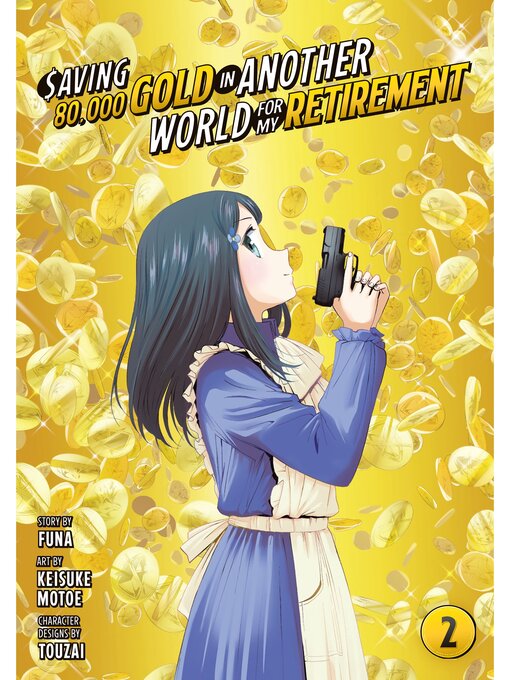 Title details for Saving 80, 000 Gold in Another World for My Retirement, Volume 2 by Funa - Available